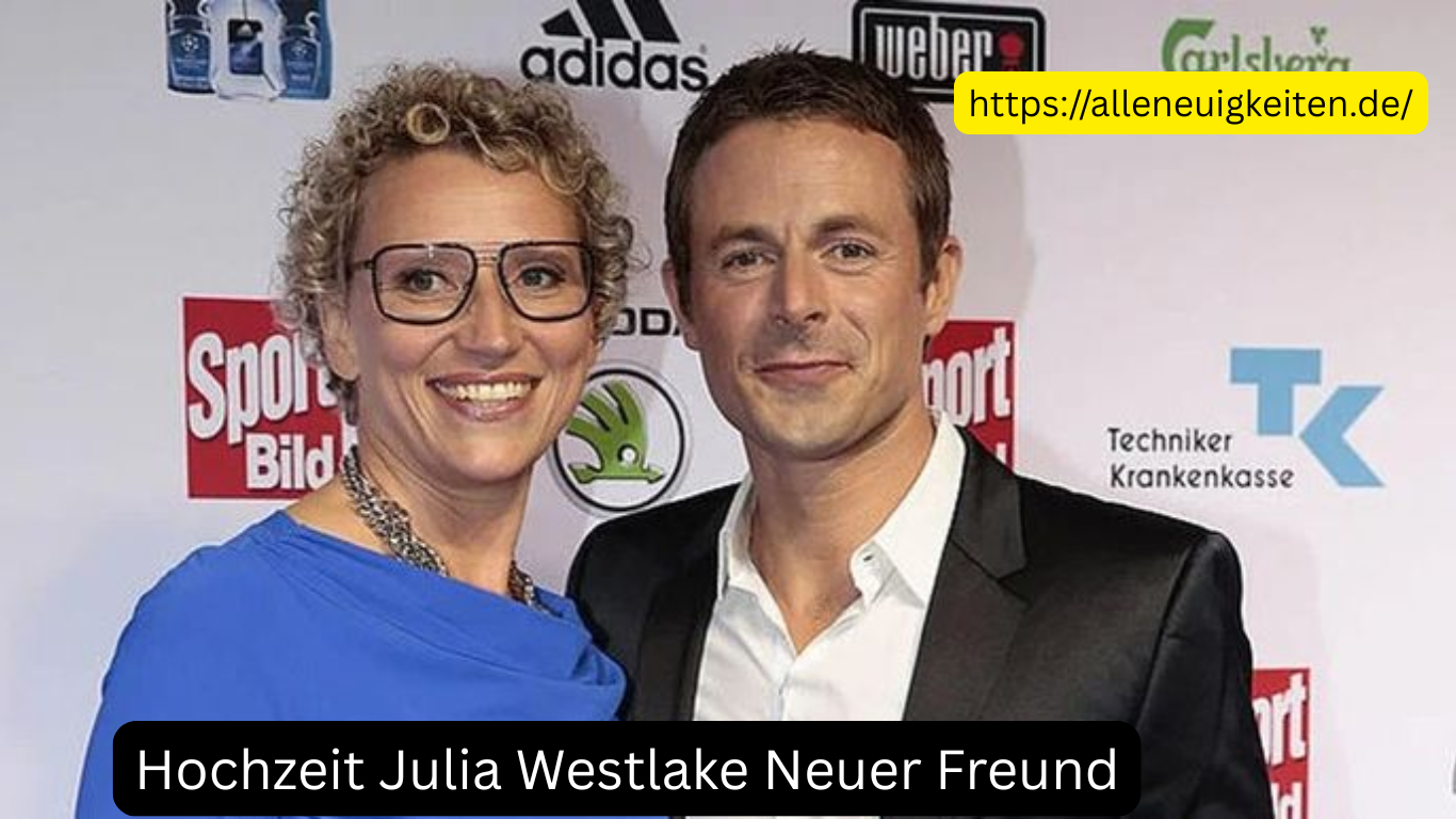 Hochzeit Julia Westlake Neuer Freund