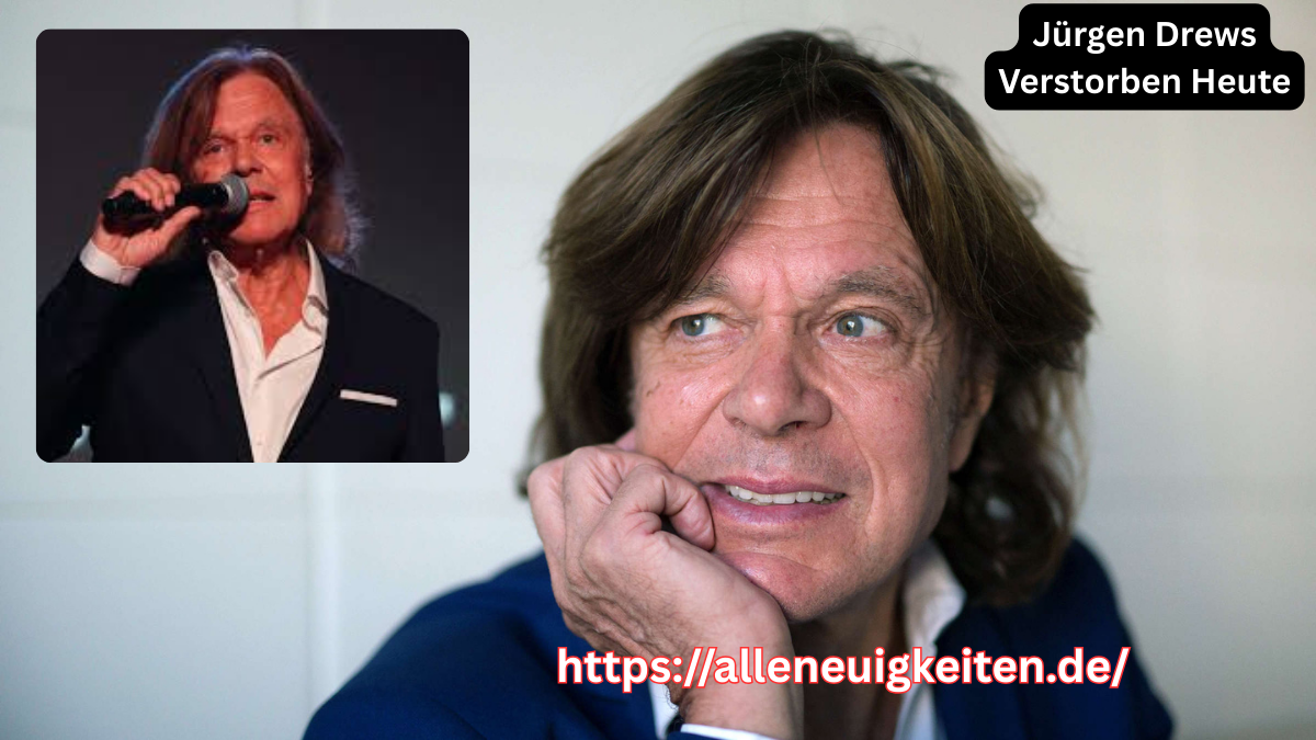 Jürgen Drews Verstorben Heute